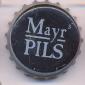 Beer cap Nr.25270: Mayr's Pils produced by Mayr's Brauerei GmbH./Kirchdorf